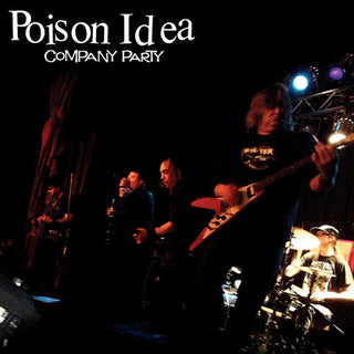 Poison Idea- Company Party