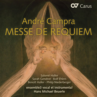 the album cover for A Campra / Gendrot,Sarah / Ehlers,Rolf - Andre Campra: Messe De Requiem