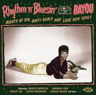 the album cover for Rhythm N Bluesin By The Bayou Nights Of Sin Dirty - Rhythm N Bluesin By The Bayou: Nights Of Sin Dirty
