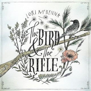 Lori McKenna- The Bird And The Rifle