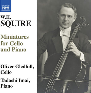 the album cover for Squire / Gledhill / Imai - W.H. Squire: Miniatures for Cello & Piano
