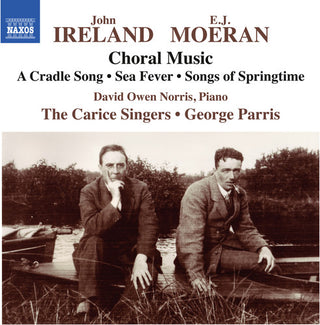 the album cover for Moeran / Ireland / Owen Norris - E.J. Moeran & John Ireland: Choral Music