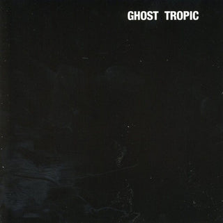 the album cover for Songs: Ohia - Ghost Tropic