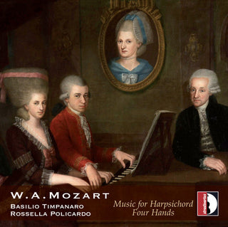 the album cover for Mozart / Basilio Timpanaro - Mozart: Music for Harpsichord Four Hands
