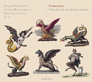 the album cover for Forqueray / Pandolfo / Balestracci / Lislevand - Antoine Forqueray & Jean-Baptiste Forqueray