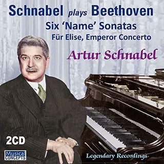 the album cover for Arthur Schnabel - Beethoven: 6 Name Sonatas Fur Elise Emperor