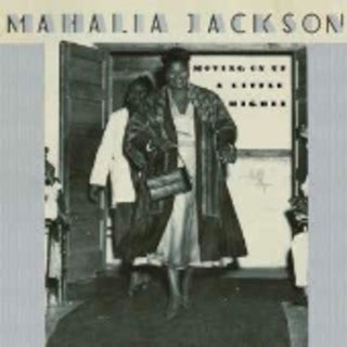 the album cover for Mahalia Jackson - Moving Up A Little Higher