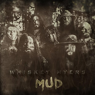 Whiskey Myers- Mud