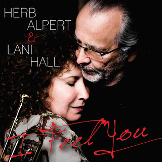 the album cover for Herb Alpert & Lani Hall - I Feel You