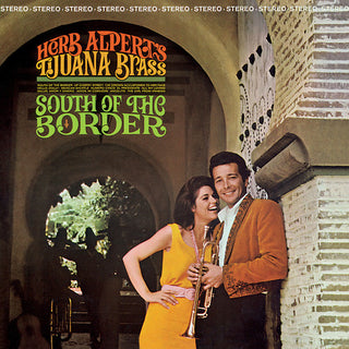 the album cover for Herb Alpert & Tijuana Brass - South Of The Border