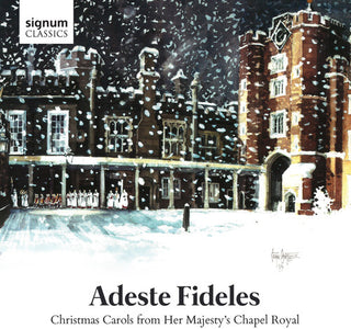 the album cover for Choir Of The Chapel Royal - Adeste Fideles