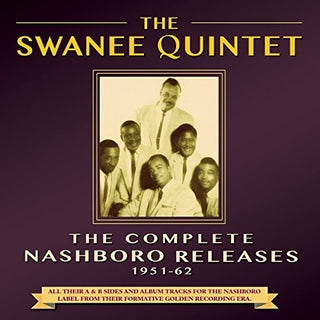 the album cover for Swanee Quintet - Complete Nashboro Releases 1951-62