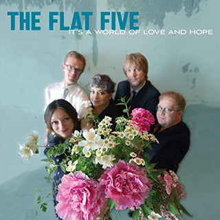 the album cover for Flat Five - It's A World Of Love & Hope