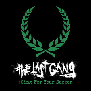 the album cover for Last Gang - Sing For Your Supper