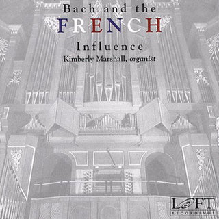 the album cover for KIMBERLY MARSHALL - Bach & the French Influence