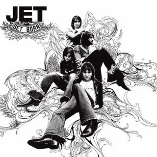 Jet- Get Born