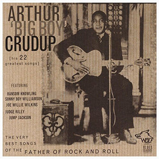 the album cover for Arthur "Big Boy" Crudup - Very Best Songs