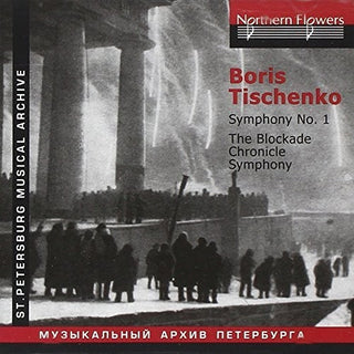 the album cover for Serov - B. I. Tishchenko - Blockade Chronicle Symphony