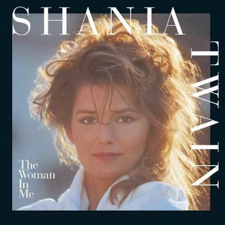 Shania Twain- The Woman In Me