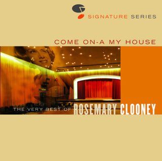 the album cover for Rosemary Clooney - Jazz Signatures - Come On-A My House: Very Best of
