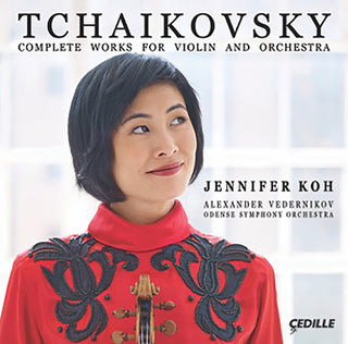 the album cover for Jennifer Koh - Tchaikovsky: Complete Works for Vioin & Orchestra