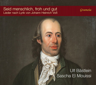 the album cover for Loewe / Bach / Schulz / Bastlein - Seid menschlich, froh und gut