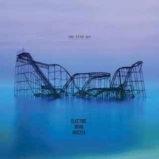 the album cover for Electric Wire Hustle - 11th Sky