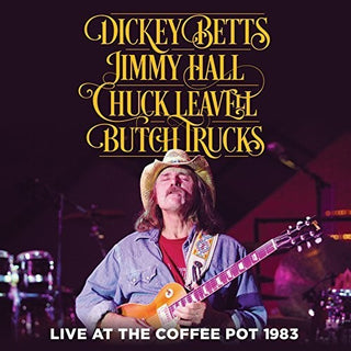 the album cover for Dickey Betts / Hall,Jimmy / Leavel,Chuck - Live At The Coffee Pot 1983