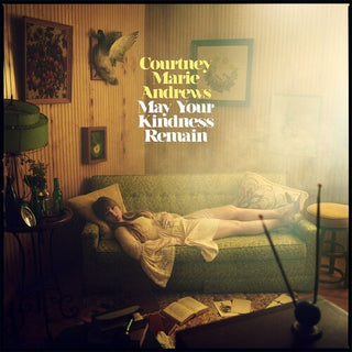 Courtney Marie Andrews- May Your Kindness Remain