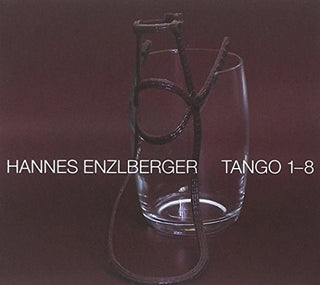 the album cover for Enzlberger / Various - Tango 1-8