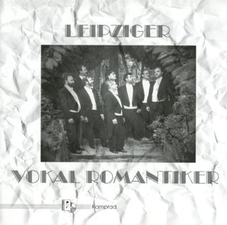 the album cover for Leipziger Vokal Romantiker / Various - Leipziger Vokal Romantiker