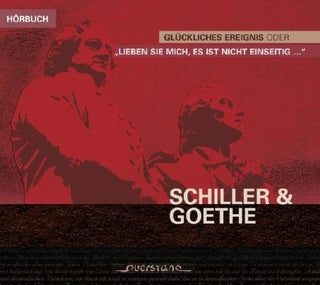 the album cover for Schiller / Goethe / Heintze / Wisbach - Gluckliches Ereignis oder