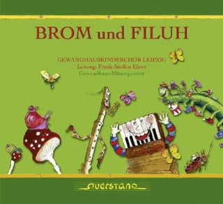the album cover for Gewandhauskinderchor Leipzig / Various - Brom und Filuh