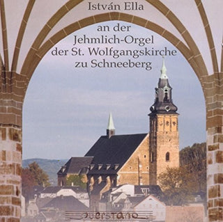 the album cover for Liszt / Rheinberger / Reger / Istvan Ella - An der Jehmlich Orgel der St. Wolfgangskirche zu