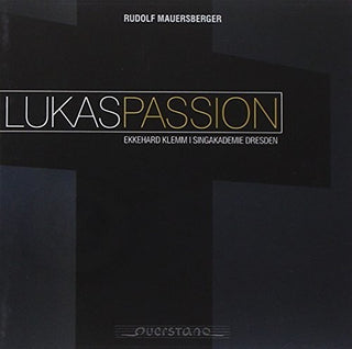 the album cover for Mauersberger / Singakademie Dresden - Lukaspassion