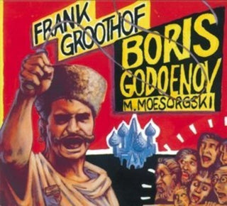 the album cover for Mussorsky / Groothof - Boris Godoenov