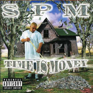 the album cover for South Park Mexican (SPM) - Time Is Money