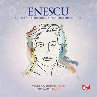 the album cover for Enescu - Sonata 3 Viol & Piano A Min 25 (Mod) [Remastered]