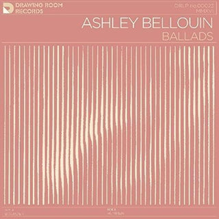 Ashley Bellouin- Ballads