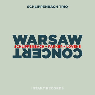 the album cover for Von Alexander Schlippenbach - Schlippenbach / Parker / Lovens - Warsaw Concert