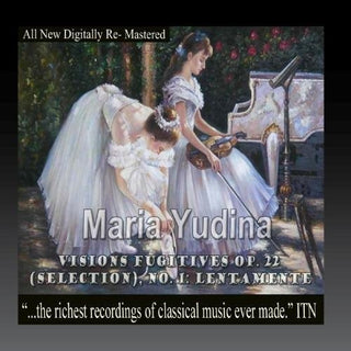 the album cover for Maria Yudina - Maria Yudina - Visions Fugitives Op. 22 (Selection) No.1 Lentamente
