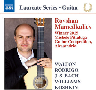 the album cover for Walton / Rodrigo / J Bach S / Williams - Rovshan Mamedkuliev / Winner 2015 Michele Pittaluga Guitar