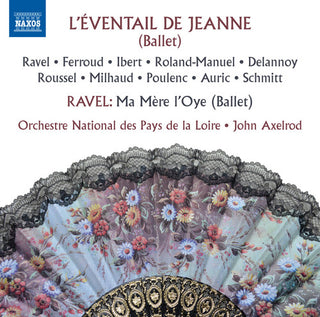 the album cover for Ravel / Ferroud / Ibert / Roland-Manuel / Delannoy - L'Eventail de Jeanne