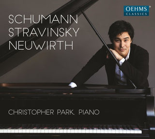 the album cover for Neuwirth / Schumann / Stravinsky / Park - Schumann, Stravinsky & Neuwirth: Piano Music