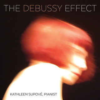 the album cover for Kathleen SupovÃ© - The Debussy Effect