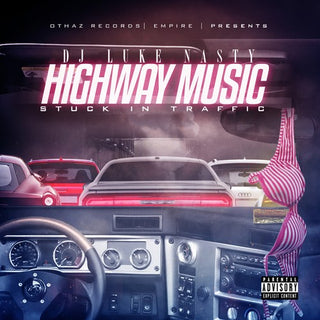 the album cover for DJ Luke Nasty - Highway Music: Stuck In Traffic