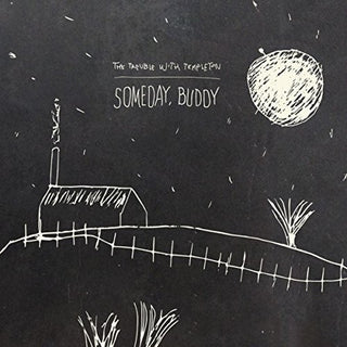 Trouble with Templeton- Someday, Buddy