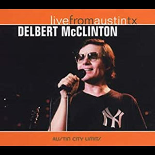 the album cover for Delbert McClinton - Live From Austin, TX