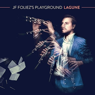 the album cover for Foliez / Foliez / Liberski - JF Foliz's Playground: Lagune