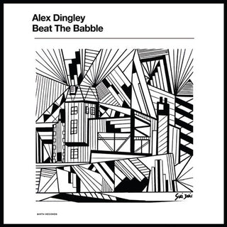 Alex Dingley- Beat The Babble